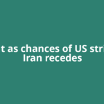 Oil flat as chances of US strike on Iran recedes