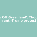 ‘Hands Off Greenland’: Thousands join anti-Trump protest in
