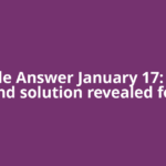 Wordle Answer January 17: Hints and solution revealed for
