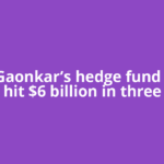 Mala Gaonkar’s hedge fund assets hit $6 billion in three