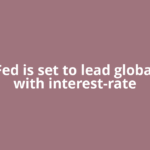 Tense Fed is set to lead global peers with interest-rate