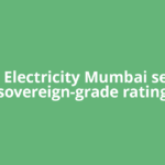 Adani Electricity Mumbai secures sovereign-grade rating