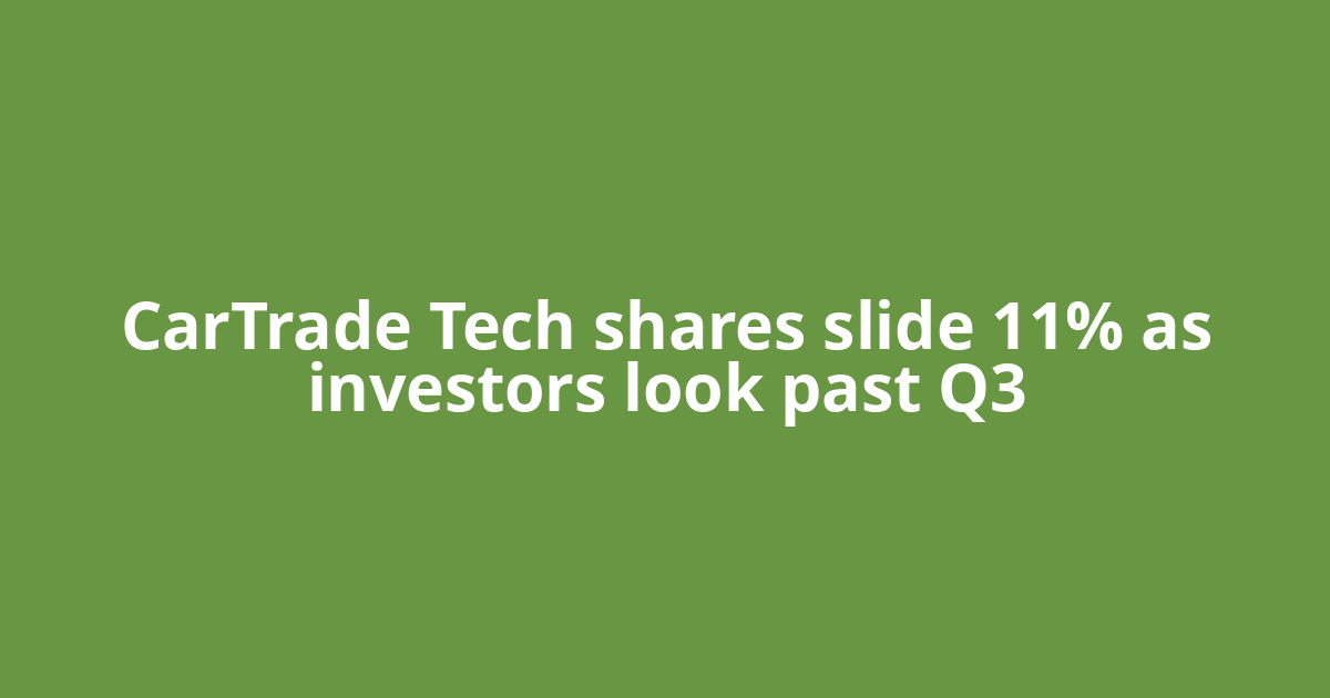 CarTrade Tech shares slide 11% as investors look past Q3