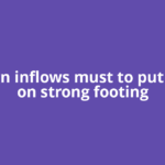 Foreign inflows must to put rupee on strong footing