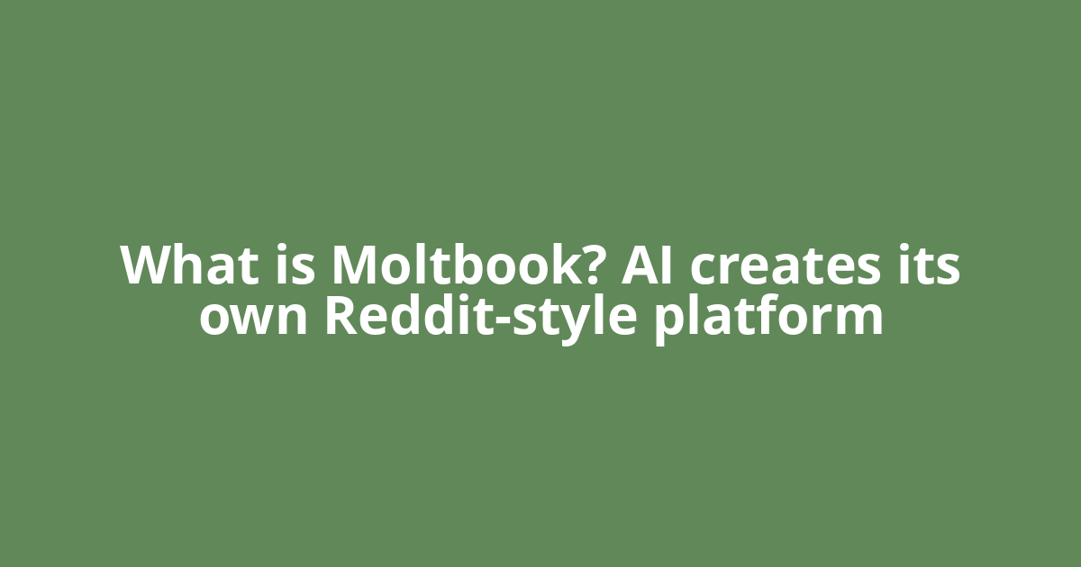 What is Moltbook? AI creates its own Reddit-style platform