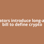 US senators introduce long-awaited bill to define crypto