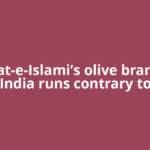 Jamaat-e-Islami’s olive branch to India runs contrary to