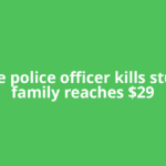 Seattle police officer kills student, family reaches $29
