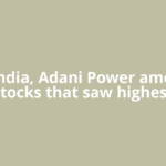Coal India, Adani Power among 10 stocks that saw highest