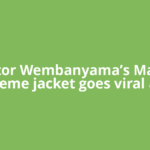 Victor Wembanyama’s Marty Supreme jacket goes viral after