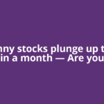 13 penny stocks plunge up to 55% in a month — Are you