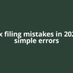 IRS Tax filing mistakes in 2026: Are simple errors
