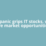 As AI panic grips IT stocks, where are market opportunities