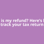 Where is my refund? Here’s how to track your tax return