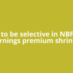 Time to be selective in NBFCs as earnings premium shrinks: