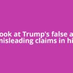 A look at Trump's false and misleading claims in his