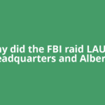 Why did the FBI raid LAUSD headquarters and Alberto