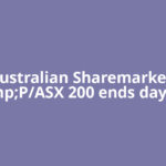 Australian Sharemarket: S&amp;P/ASX 200 ends day near