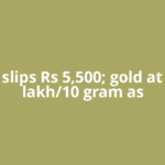 Silver slips Rs 5,500; gold at Rs 1.6 lakh/10 gram as