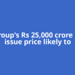 SP Group's Rs 25,000 crore bond issue price likely to