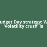 Nifty Budget Day strategy: Why this ‘volatility crush’ is