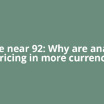 Rupee near 92: Why are analysts pricing in more currency