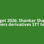 Budget 2026: Shankar Sharma cheers derivatives STT hike,
