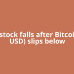 MSTR stock falls after Bitcoin (BTC USD) slips below