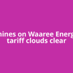 Sun shines on Waaree Energies as tariff clouds clear