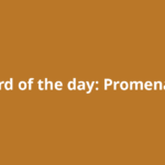 Word of the day: Promenade