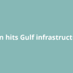 Iran hits Gulf infrastructure