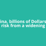 For China, billions of Dollars are at risk from a widening