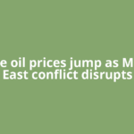 Crude oil prices jump as Middle East conflict disrupts