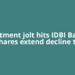 Divestment jolt hits IDBI Bank as shares extend decline to