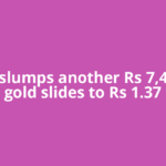 Silver slumps another Rs 7,400/kg, gold slides to Rs 1.37