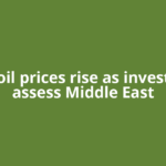 US oil prices rise as investors assess Middle East