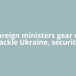 G7 foreign ministers gear up to tackle Ukraine, security