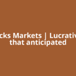 US Stocks Markets | Lucrative bets that anticipated