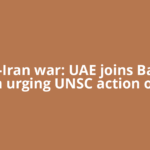 Israel-Iran war: UAE joins Bahrain in urging UNSC action on