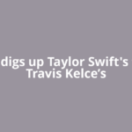 NASA digs up Taylor Swift's fiancé Travis Kelce’s