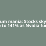 Quantum mania: Stocks skyrocket up to 141% as Nvidia fuels