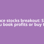 Defence stocks breakout: Should you book profits or buy the