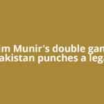 Asim Munir's double game: Pakistan punches a legal