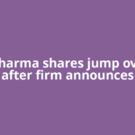 Sun Pharma shares jump over 4% after firm announces