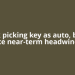 Stock picking key as auto, banks face near-term headwinds: