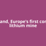 In Finland, Europe's first complete lithium mine