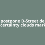 Firms postpone D-Street debut as uncertainty clouds market