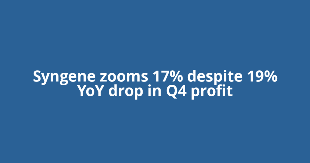 Syngene zooms 17% despite 19% YoY drop in Q4 profit