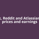 Roblox, Reddit and Atlassian stock prices and earnings