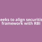 Sebi seeks to align securitisation framework with RBI